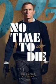 007 – No Time To Die